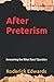 After Preterism: Answering the What Now? Question (Answering Preterism: A Preterist and Christian Guide)