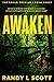 Awaken by Randy L Scott