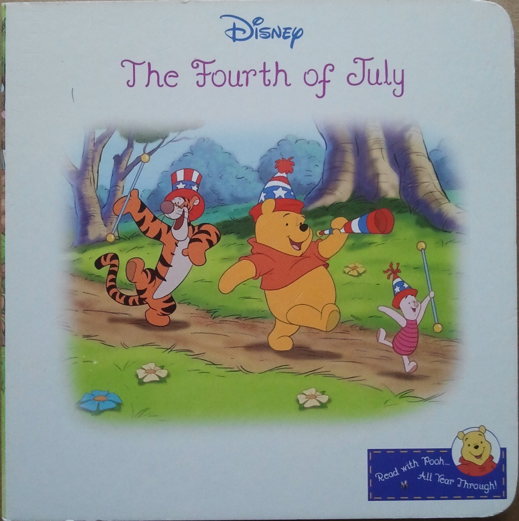 The Fourth of July (Read with Pooh . . . All Year Through!)