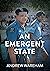 An Emergent State by Andrew Wareham