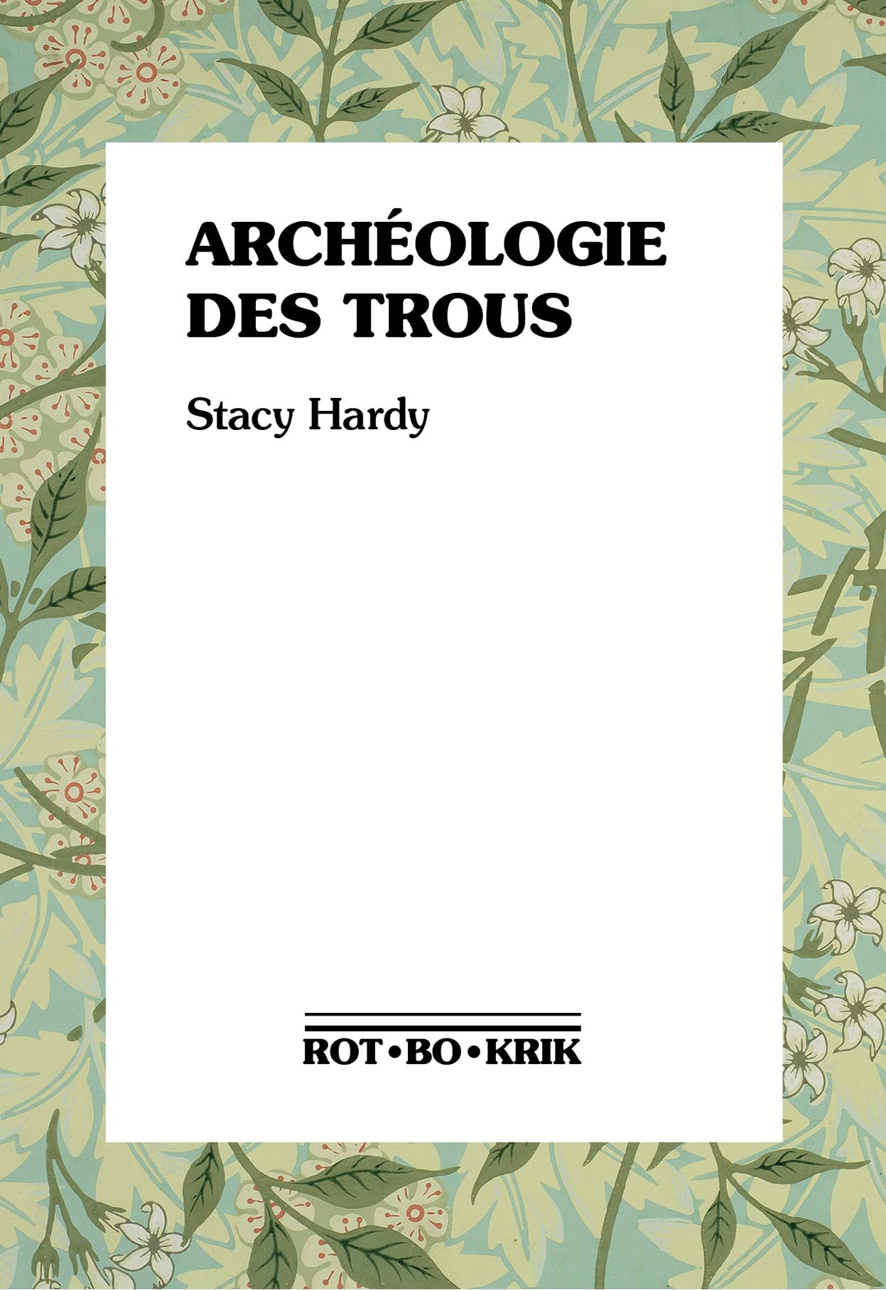 Archéologie des trous (Mass Market Paperback)