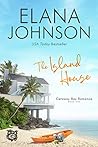 The Island House by Elana Johnson