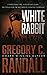 White Rabbit: A Mystery