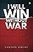I Will Win Without War by Tanisha Tiwari