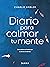 Diario para calmar tu mente [Paperback] Ambler, Charlie by Charlie Ambler