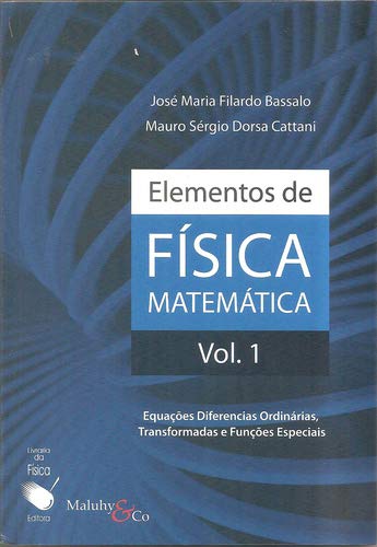 Elementos de Física matemática, vol. 1 : Equações Diferencias Ordinárias, Transformadas e Funções Especiais (Paperback)