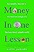 Money in One Lesson: How it Works and Why