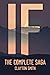 IF: The Complete Saga