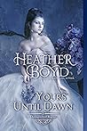 Yours Until Dawn