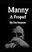 Manny: A Prequel (Noir)