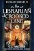 The Librarian of Crooked Lane (Glass Library, #1)