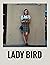 Lady Bird by Jarrod Cothron