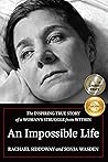 An Impossible Lif...