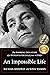An Impossible Life by Rachael Siddoway