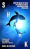 Shark: Why we nee...