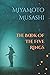 The Book Of The Five Rings by Miyamoto Musashi The Book Of The Five Rings by Miyamoto Musashi
