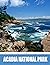 2022 National Parks Acadia ...