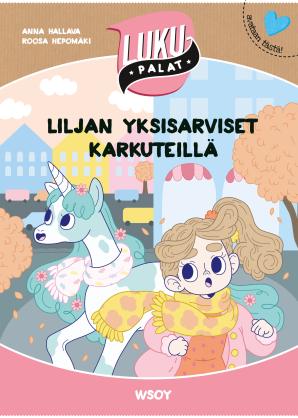 Liljan yksisarviset karkuteillä (Hardcover)
