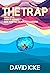 The Trap: What it is. How i...
