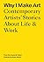 Why I Make Art: Contemporary Artists' Stories About Life & Work: From the Sound & Vision Podcast by Brian Alfred