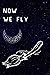 Now We Fly by Ruby Hayes