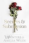 Secrets & Submission by W.  Winters