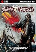 Deadworld Archives: Book Ten