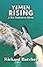 Yemen rising by Richard Butcher