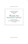 Reinar por ‘relación y noticia’ (Catedras Institucionales) (Spanish Edition)