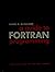 A Guide to Fortran Programming