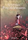 U potrazi za Pticom Vremena – Pre potrage 1 (Avant la Quête #1-4)