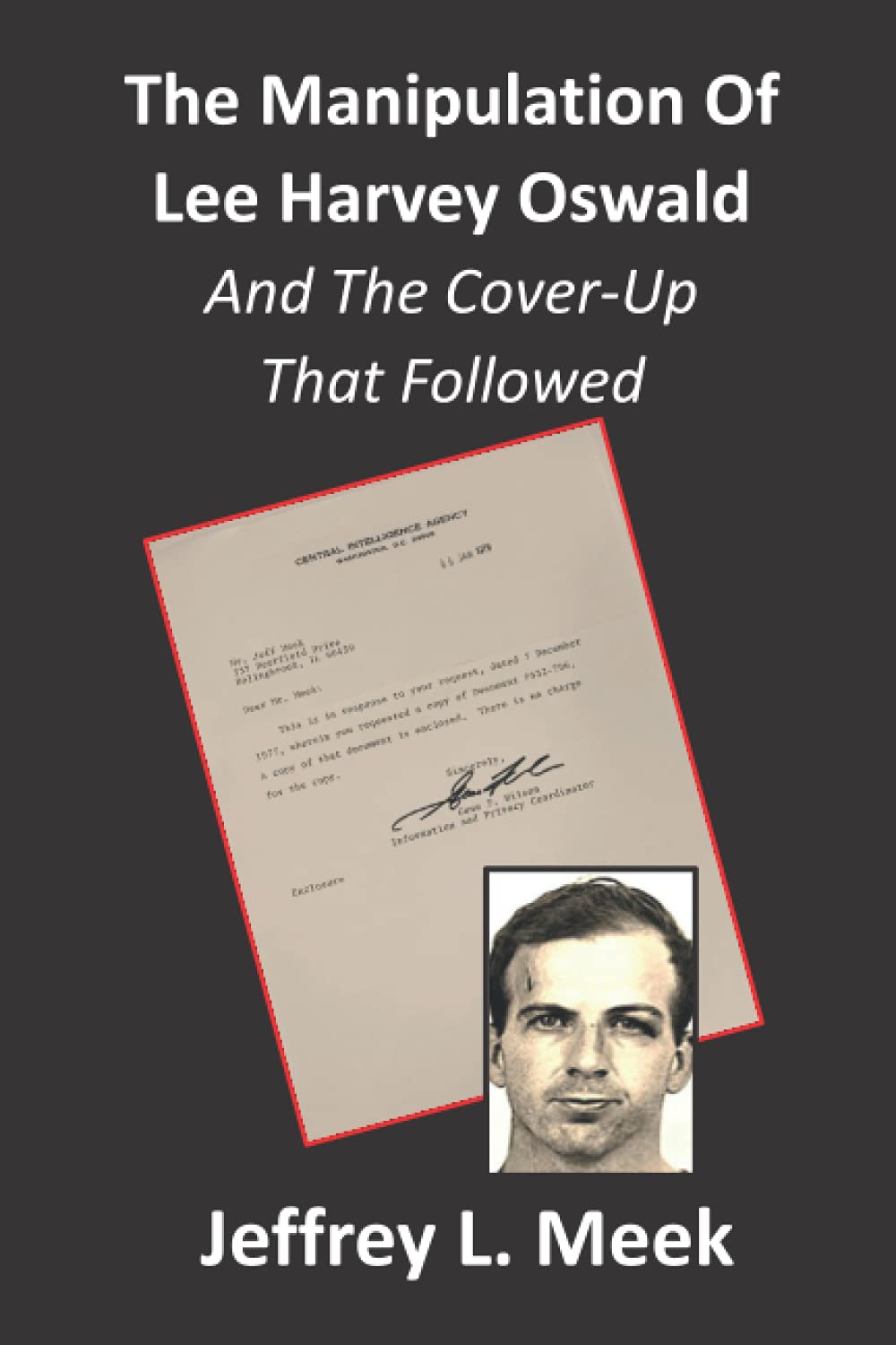 Manipulation of Lee Harvey Oswald: And the Cover-Up That Followed (Paperback)