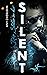 Silent – Die Stille in dir:...