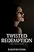 Twisted Redemption