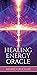 Healing Energy Oracle: 54 f...