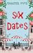 Six Dates