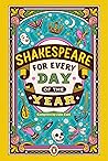 Shakespeare for Every Day of the Year Book cover for Shakespeare for Every Day of the Year