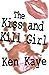the Kiss and Kill Girl