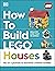 How to Build LEGO Houses: Go on a Journey to Become a Better Builder