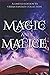 Magic and Malice