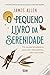 O Pequeno Livro da Serenidade