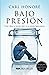 Bajo presión by Carl Honoré