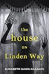 The House on Linden Way by Elizabeth Maria Naranjo