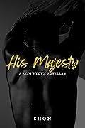 His Majesty (King's Town, #1)