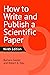 How to Write and Publish a Scientific Paper