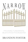 Narrow: Preserving Fundamental Beliefs from Progressivism
