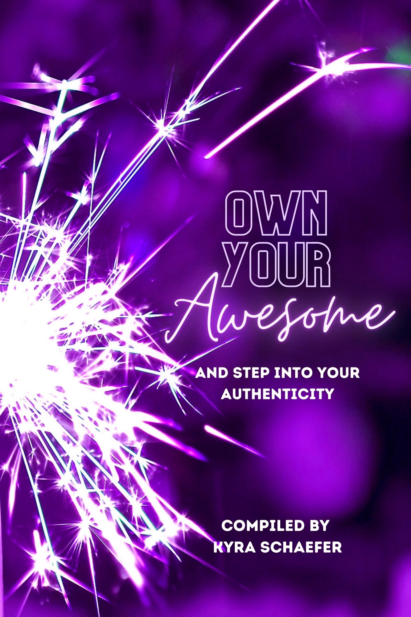 Own Your Awesome And Step Into Your Authenticity