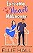 Extreme Heart Makeover  (Home Sweet Home Romance, #4)
