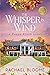 The Whisper in Wind: A Poppy Creek Novel