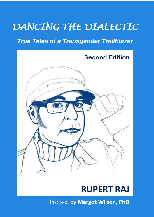 DANCING THE DIALECTIC: True Tales of a Transgender Trailblazer (second edition)